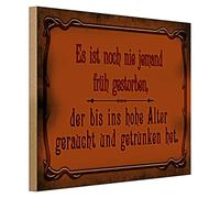 Plaque décorative vintage en bois « Es ist noch nie jemand früh gestorben » | Style nostalgique pour bar et maison | 40 cm x 30 cm