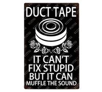 Plaque décorative vintage en métal humoristique : « Le ruban adhésif ne peut pas guérir la bêtise, mais il peut étouffer le bruit » (30 x 20 cm) - Décoration murale pour la maison, le bar, la salle d