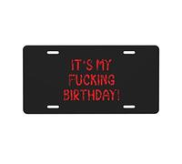 Plaque d'immatriculation « C'est Mon Putain d'anniversaire » 6" X 12" Vanity Auto Car Tag pour décoration Avant en Aluminium pour Voiture, Camion ou SUV