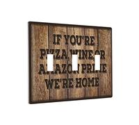 Plaque d'interrupteur décorative avec 3 prises murales « If You'Re Pizza Wine We'Re Home »