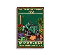 Plaque en aluminium « And Into The Garden I Go To Lose My Mind And Find My Soul For Home Bar Man Cave Diner Garage » 20,3 x 30,5 cm