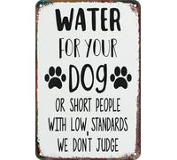 Plaque en aluminium avec inscription « De l'eau pour votre chien ou les personnes de petite taille avec des normes basses » « Nous ne jugeons pas » pour porte, extérieur, maison, cave, garage, bar, a