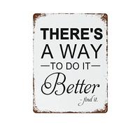 Plaque en aluminium « There's A Way to Do It Better - Find It » - Plaque en métal de style rétro pour garage, bar, cuisine - 40,6 x 30,5 cm