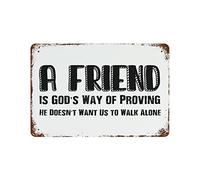 Plaque en aluminium vintage à suspendre avec inscription « A Friend is God's Way of Proving He Doesn't Want Us to Walk Alone » - 20,3 x 30,5 cm