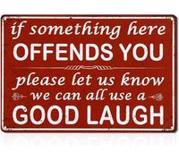 Plaque en aluminium vintage avec inscription « If Something Here Offends You Please Let Us Know We Can All Use A Good Laugh » - 20,3 x 30,5 cm