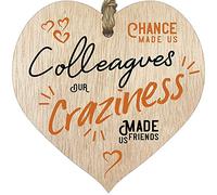Plaque en bois à suspendre Chance Made Us Colleagues Craziness Made Us Friends - Cadeau d'anniversaire pour femme - Cœur en bois clair - Cadeau pour collègues de travail ou collègue