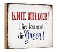Plaque en bois avec inscription en allemand « Knie nieder! Hier kommt die Queen » | Décoration vintage pour la maison et le bureau | 18 cm x 12 cm