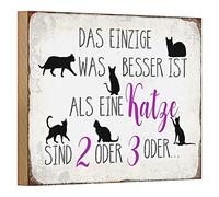 Plaque en bois - La seule chose qui est mieux qu'un chat - 2 ou 3 - 18 cm x 12 cm