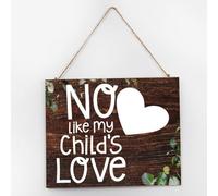 Plaque en bois « No Love Like My Childs Love » - Décoration d'intérieur moderne - Jolie planche de bois à suspendre pour étagère, bureau, maison - 25,4 x 30,5 cm