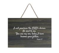 Plaque en bois rustique à suspendre avec inscription « I Will Proclaim The LORD's Decree He Said to Me You Are My Son,today I Have Become Your Father » - 15,2 x 25,4 cm - Décoration murale rustique à