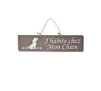 Plaque en bois taupe - J'habite chez Mon Chien