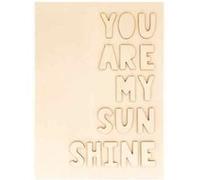 Plaque en bois You are my sunshine - 18 x 25 cm - Artemio Beige G