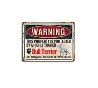 Plaque en étain avec inscription « Warnings Bull Terrier » pour propriété du propriétaire de Bull Terrier protégée par Bull Terrier - Décoration murale amusante - 30,5 x 40,6 cm