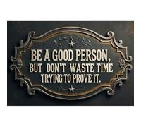Plaque en étain « Be A Good Person » - Décoration murale rétro en aluminium pour maison, bureau, jardin, garage, bar, magasin - 20,3 x 30,5 cm