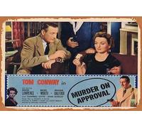 Plaque en étain rétro « MURDER ON APPROVAL » - Carte du lobby 4 Tom Conway Film Noir RKO - Affiche de film et de télévision classique - Décoration murale de bar et de club - 20,3 x 30,5 cm