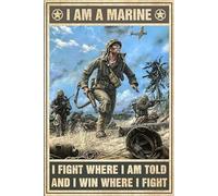 Plaque en étain vintage avec inscription « The Marine I Am A Marine I Fight Where I Am Told and I Win Where I Fight » - Décoration murale en métal - Cadeau amusant pour salon, bureau - 20,3 x 30,5 cm