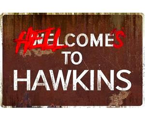 Plaque en étain « Welcome to Hawkins », « Hell comes to hawkins », 20,3 x 30,5 cm