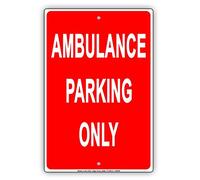 Plaque en métal 20,3 x 30,5 cm Fond rouge Ambulance Parking Only Reserved Alert Caution Warning Notice en aluminium