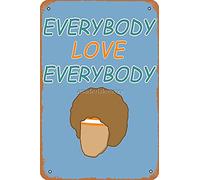 Plaque en métal 30,5 x 20,3 cm Inscription Everybody Love Everybody