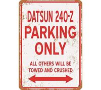 Plaque en métal 30,5 x 40,6 cm - Datsun 240-Z Parking Only - Décoration murale vintage