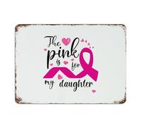 Plaque en métal à suspendre The Pink Is for My Daughter pour extérieur, ferme, bureau, décoration murale en ruban rose pour femmes et filles - 25,4 x 35,6 cm