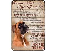 Plaque en métal « Amoureux des chiens Boxer » : « Le moment où tu m'as quitté, mon cœur est brisé par les souvenirs », décoration murale, cadeau amusant pour la maison, la cuisine, le garage, 20,3 x 3