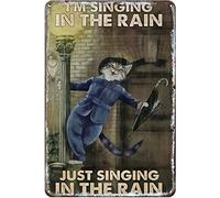 Plaque en métal amusante avec motif chat « I'm Singing in The Rain » - Décoration murale vintage - 20,3 x 30,5 cm