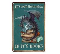 Plaque en métal amusante en forme de dragon avec inscription « It's Not Hoarding If It's Books » - Décoration murale pour chambre à coucher, bibliothèque - 20,3 x 30,5 cm