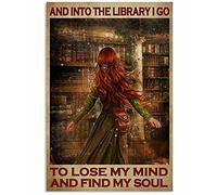 Plaque en métal « and Into The Library I Go to Lose My Mind and Find My Soul » - 20,3 x 30,5 cm