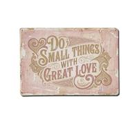 Plaque en métal avec citation « Do Small Things Great Love »