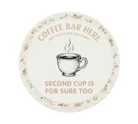 Plaque en métal avec inscription « Coffee Bar Here First Cup is Not
