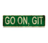 Plaque en métal avec inscription « Go On Git » - Décoration murale amusante pour chambre à coucher, ferme, maison, bar, garage, grotte d'homme - 10,2 x 40,6 cm