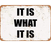 Plaque en métal avec inscription « It Is What It Is 2 » - 20,3 x 30,5 cm