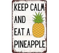 Plaque en métal avec inscription « Keep Calm And Eat A Pineapple » - Décoration murale vintage amusante - Motif ananas - Art tropical - Pour maison, bar, cuisine, grotte, garage, pub, terrasse - 20,3