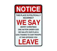 Plaque en métal avec inscription « Notice This Place is Politically Incorrect If This Offends You Leave » - Poster pour maison, bar, homme, grotte - Accessoires pour chambre à coucher, salon, garage