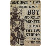 Plaque en métal avec inscription « Once upon a time There Was a Boy Who Really Wanted to Open a Tattoo Studio » - Poster vintage - Décoration murale pour bar, salon, club - 20,3 x 30,5 cm