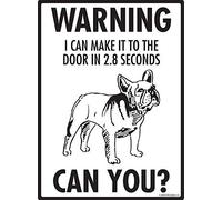 Plaque en métal avec inscription « Warning! French Bulldog - I can make it to the door » - 20,3 x 30,5 cm