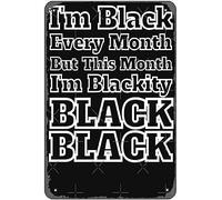 Plaque en métal « Black History Month » - 2022 Blackity Black Citation For Bar, Kitchen, Man Cave - Plaque en métal 2022 x 30,5 cm