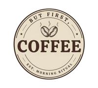 Plaque en métal « But First Coffee »
