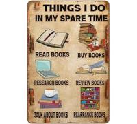 Plaque en métal « Ce que je fais pendant mon temps libre » : affiche humoristique de 20 x 30 cm. Cadeau pour les amoureux des livres - décoration pour l’extérieur, la cuisine, le jardin, la maison -