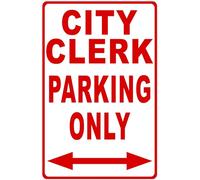 Plaque en métal City Clerk Parking Only pour extérieur et intérieur 30,5 x 20,3 cm