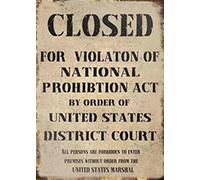 Plaque en métal « Closed For Violation Of National Prohibition Act By Metal » - Style rétro vintage - En aluminium - Décoration murale pour bar, maison, café - 20,3 x 30,5 cm