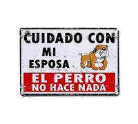 Plaque en métal Cuidado Con Mi Esposa El Perro No Hace Nada
