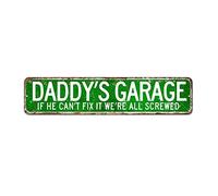 Plaque en métal « Daddy's Garage If He Can't Repair It We're All Screwed » (Si il ne peut pas le réparer, nous sommes tous foutus) ; plaques vintage rétro en étain, plaques en aluminium, citations, dé