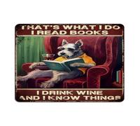 Plaque en métal de ferme avec inscription « That's What I Do I Read Books I Drink Wine And I Know Things » - Décoration murale en aluminium pour chambre à coucher, cour, schnauzer - Cadeau pour garage