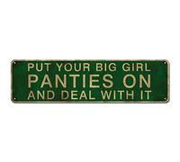 Plaque en métal de style rétro avec inscription « Put Your Big Girl Panties On and Deal with It » - 10,2 x 40,6 cm - Décoration murale en métal