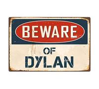 Plaque en métal décorative murale « Beware of Dylan » - Panneau d'avertissement amusant en métal pour décoration d'intérieur - Panneau de sécurité - Panneau en étain - 20,3 x 30,5 cm