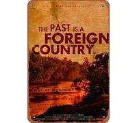Plaque en métal décorative rétro « The Past is a Foreign Country » - 20,3 x 30,5 cm - Pour garage, bar, cinéma, salon, chambre à coucher