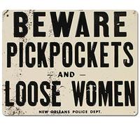 Plaque en métal en aluminium avec inscription « Beware Of Pickpockets And Loose Women » - 20,3 x 30,5 cm