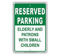 Plaque en métal en aluminium avec inscription « Reserved Parking Elderly And Patrons With Small Children Caution Notice » - 20,3 x 30,5 cm